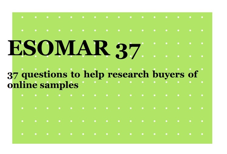 37 ESOMAR questions to help research buyers of  online samples